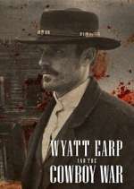 Watch Wyatt Earp and the Cowboy War 5movies