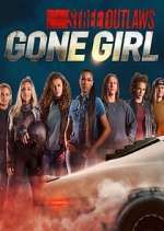 Watch Street Outlaws: Gone Girl 5movies