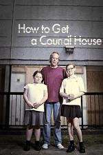 Watch How to Get a Council House 5movies