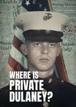 Watch Where Is Private Dulaney? 5movies