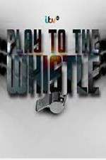 Watch Play To The Whistle 5movies