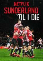 Watch Sunderland 'Til I Die 5movies