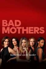 Watch Bad Mothers 5movies