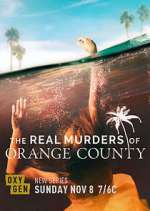 Watch The Real Murders of Orange County 5movies