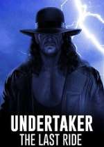 Watch Undertaker: The Last Ride 5movies