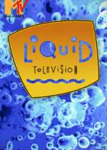 Watch Liquid Television 5movies