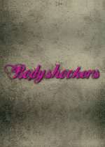 Watch Bodyshockers 5movies