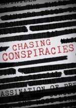 Watch Chasing Conspiracies 5movies