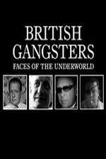 Watch British Gangsters: Faces of the Underworld 5movies