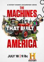 Watch The Machines That Built America 5movies