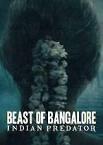 Watch Beast of Bangalore: Indian Predator 5movies