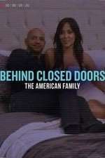 Watch Behind Closed Doors: The American Family 5movies