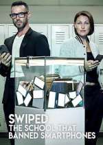 Watch Swiped: The School That Banned Smartphones 5movies