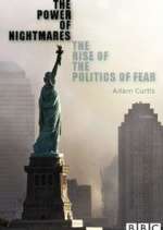 Watch The Power of Nightmares: The Rise of the Politics of Fear 5movies