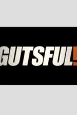 Watch Gutsful! 5movies