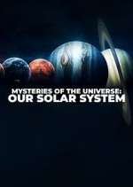 Watch Mysteries of the Universe: Our Solar System 5movies