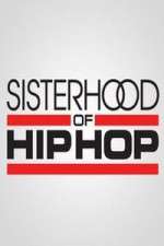 Watch Sisterhood of Hip Hop 5movies