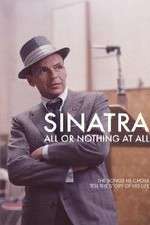 Watch Sinatra: All Or Nothing At All 5movies