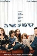 Watch Splitting Up Together (  ) 5movies