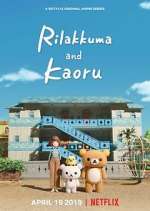 Watch Rilakkuma and Kaoru 5movies