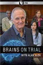 Watch Brains on Trial with Alan Alda 5movies