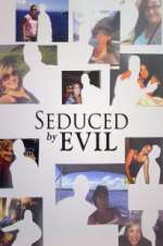 Watch Seduced by Evil 5movies