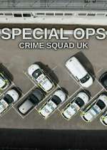 Watch Special Ops: Crime Squad UK 5movies