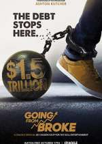 Watch Going from Broke 5movies