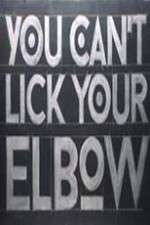 Watch You Can't Lick Your Elbow 5movies