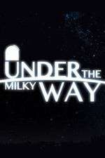 Watch Under the Milky Way 5movies