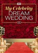 Watch My Celebrity Dream Wedding 5movies