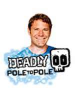 Watch Deadly Pole To Pole 5movies