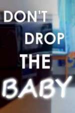 Watch Don't Drop the Baby 5movies