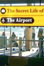 Watch The Secret Life of the Airport 5movies