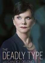 Watch The Deadly Type with Candice DeLong 5movies
