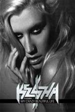 Watch Ke$ha: My Crazy Beautiful Life 5movies