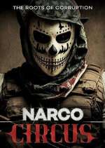 Watch Narco Circus 5movies