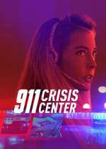 Watch 911 Crisis Center 5movies