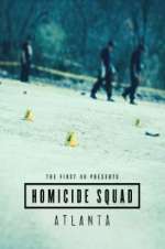 Watch The First 48 Presents: Homicide Squad Atlanta 5movies