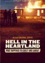 Watch Hell in the Heartland: What Happened to Ashley and Lauria 5movies