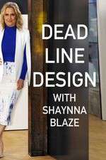 Watch Deadline Design with Shaynna Blaze 5movies