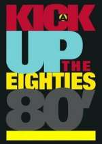 Watch A Kick Up the Eighties 5movies