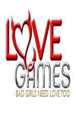 Watch Love Games Bad Girls Need Love Too 5movies