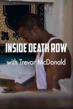 Watch Inside Death Row with Trevor McDonald 5movies