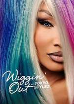 Watch Wiggin' Out with Tokyo Stylez 5movies