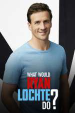 Watch What Would Ryan Lochte Do? 5movies