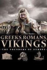 Watch Greeks, Romans, Vikings: The Founders of Europe 5movies