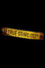 Watch True Grime: Crime Scene Clean Up 5movies