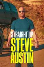 Watch Straight Up Steve Austin 5movies