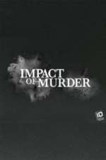 Watch Impact of Murder 5movies